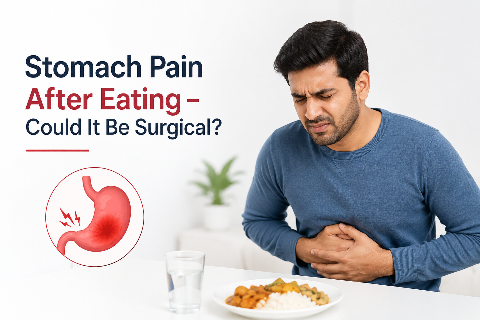 stomach pain after eating surgery needed